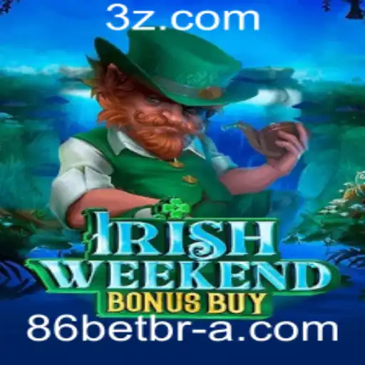 Descubra o Excitante Mundo de IrishWeekendBonusBuy com 86betbra